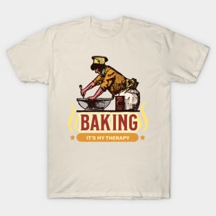 Baking it’s my therapy T-Shirt